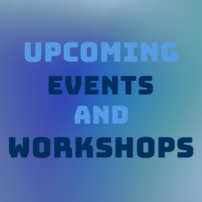 upcoming events and workshops